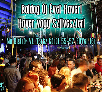 HAVERVAGY SZILVESZTER!!! ...EGYSZERRE KÉT HELYEN LESZÜNK EGYÜTT 1. helyszín: Promenád bisztró #11