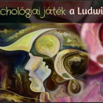 Pszichológiai Játékok a Ludwigban