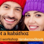 Gombot a kabáthoz -  Önismereti workshop társkeresőknek